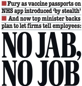 No jab no job: Fury as vaccine passports... introduced 'by stealth'